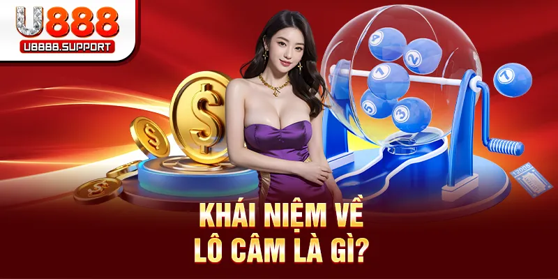 Khái niệm về lô câm là gì?